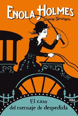 Enola Holmes 6. El Caso del Mensaje de Despedida