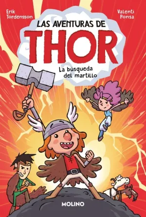 LAS AVENTURAS DE THOR 1 - LA BÚSQUEDA DEL MARTILLO LAS AVENTURAS DE THOR 1 - LA BÚSQUEDA DEL MARTILLO