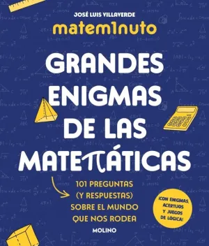 MATEM1NUTO. GRANDES ENIGMAS DE LAS MATEMÁTICAS (COLECCIÓN GRANDES ENIGMAS)