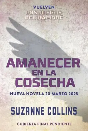 LOS JUEGOS DEL HAMBRE 5 - AMANECER EN LA COSECHA LOS JUEGOS DEL HAMBRE 5 - AMANECER EN LA COSECHA