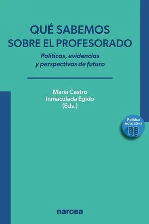 QUE SABEMOS SOBRE EL PROFESORADOR:POLITICAS, EVIDENCIAS