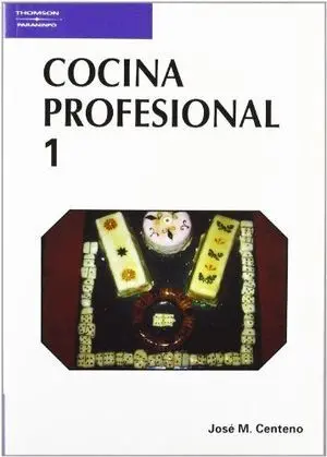 COCINA PROFESIONAL. TOMO 1