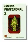 Cocina Profesional. Tomo 2