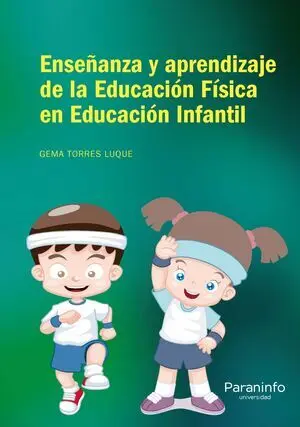 ENSEÑANZA Y APRENDIZAJE DE LA EDUCACIÓN FÍSICA EN EDUCACION INFANTIL
