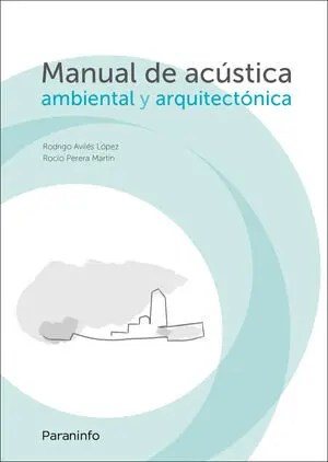 MANUAL DE ACUSTICA AMBIENTAL Y ARQUITECTÓNICA