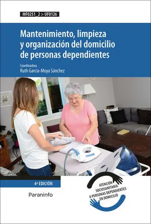 MANTENIMIENTO, LIMPIEZA Y ORGANIZACIÓN DEL DOMICILIO DE PERSONAS MANTENIMIENTO, LIMPIEZA Y ORGANIZACIÓN DEL DOMICILIO DE PERSONAS