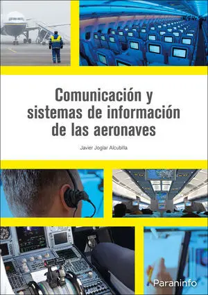 COMUNICACIÓN Y SISTEMAS DE INFORMACIÓN DE LAS AERONAVES COMUNICACIÓN Y SISTEMAS DE INFORMACIÓN DE LAS AERONAVES