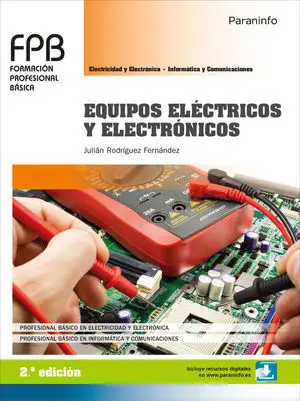 EQUIPOS ELÉCTRICOS Y ELECTRÓNICOS 2.ª EDICIÓN EQUIPOS ELÉCTRICOS Y ELECTRÓNICOS 2.ª EDICIÓN