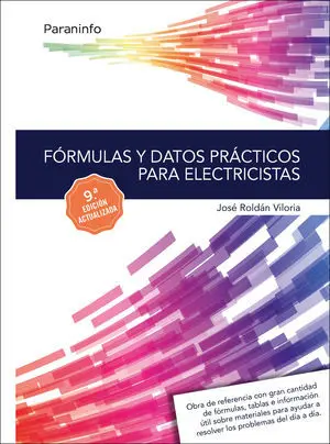 Fórmulas y Datos Prácticos para Electricistas 9. ª Edición