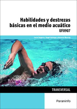 HABILIDADES Y DESTREZAS BÁSICAS EN EL MEDIO ACUÁTICO