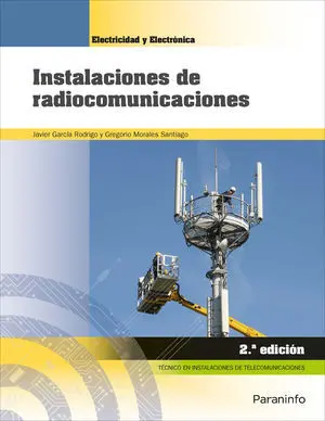 INSTALACIONES DE RADIOCOMUNICACIONES 2.ª EDICIÓN INSTALACIONES DE RADIOCOMUNICACIONES 2.ª EDICIÓN