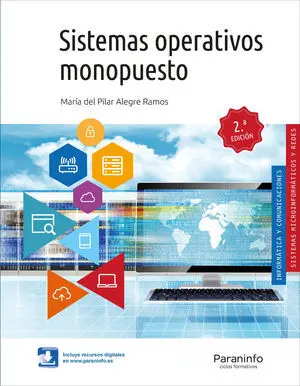 SISTEMAS OPERATIVOS MONOPUESTO 2.ª EDICIÓN 2019 SISTEMAS OPERATIVOS MONOPUESTO 2.ª EDICIÓN 2019