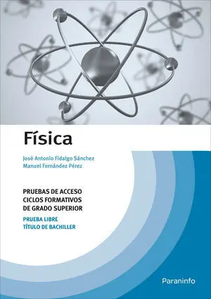 Física. Pruebas de Acceso a Ciclos Formativos de Grado Superior
