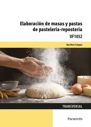 ELABORACIÓN DE MASAS Y PASTAS DE PASTELERÍA - REPOSTERÍA