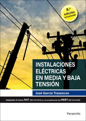 INSTALACIONES ELÉCTRICAS EN MEDIA Y BAJA TENSIÓN 8.ª EDICIÓN