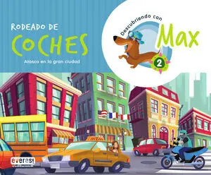 Descubriendo con Max 2. Rodeado de Coches. Libro del Alumno.