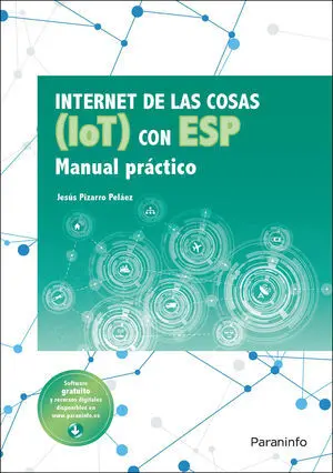 Internet de las Cosas (Iot) con Esp. Manual Práctico