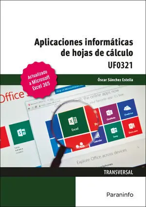 Aplicaciones Informáticas de Hojas de Cálculo. Microsoft Excel 365