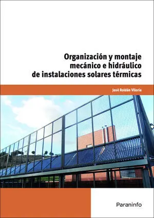 Organizacion y Montaje Mecanico e Hidraulico Instalaciones Solares Termicas