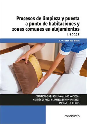PROCESOS LIMPIEZA Y PUESTA PUNTO HABITACIONES ZONAS COMUNES EN ALOJAMIENTOS