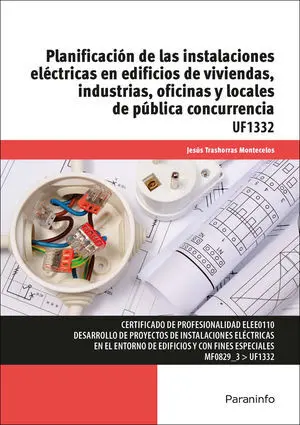 PLANIFICACIÓN DE LAS INSTALACIONES ELÉCTRICAS EN EDIFICIOS DE VIVIENDAS, INDUSTR