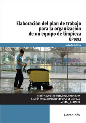 ELABORACIÓN DEL PLAN DE TRABAJO PARA LA ORGANIZACION DE EQUIPO LIMPIEZA ELABORACIÓN DEL PLAN DE TRABAJO PARA LA ORGANIZACION DE EQUIPO LIMPIEZA