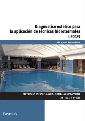 DIAGNOSTICO ESTETICO APLICACION TECNICAS HIDROTERMALES