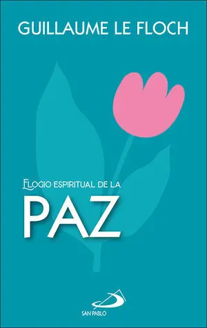 ELOGIO ESPIRITUAL DE LA PAZ