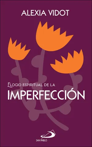 ELOGIO ESPIRITUAL DE LA IMPERFECCIÓN