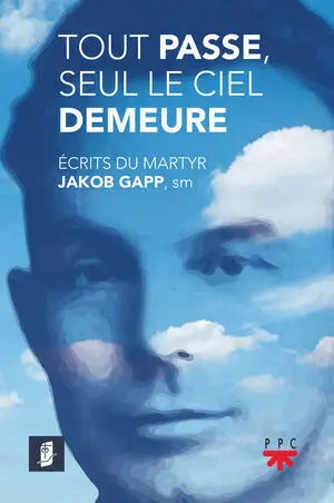 TOUT PASSE, SEUL LE CIEL DEMEURE