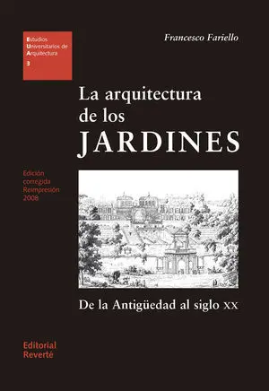 LA ARQUITECTURA DELOS JARDINES DE LA ANTIGUEDAD AL SIGLO XX