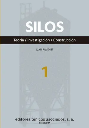 SILOS. TEORÍA, INVESTIGACIÓN Y CONSTRUCCIÓN