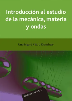 INTRODUCCIÓN AL ESTUDIO DE LA MECÁNICA, MATERIA Y ONDAS