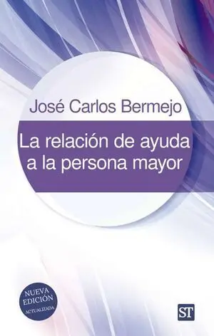 LA RELACION DE AYUDA A LA PERSONA MAYOR