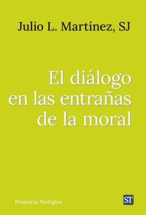 DIÁLOGO EN LAS ENTRAÑAS DE LA MORAL, EL