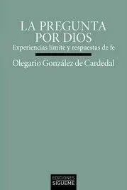 Pregunta por Dios, la