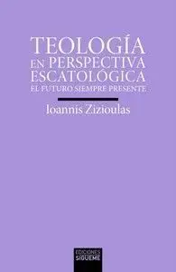 TEOLOGIA EN PERSPECTIVA ESCATOLOGICA
