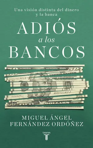 ADIÓS A LOS BANCOS