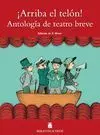 BIBLIOTECA TEIDE 077 - ¡ARRIBA EL TELÓN! ANTOLOGÍA DE TEATRO BREVE BIBLIOTECA TEIDE 077 - ¡ARRIBA EL TELÓN! ANTOLOGÍA DE TEATRO BREVE