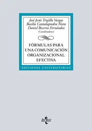 FÓRMULAS PARA UNA COMUNICACIÓN ORGANIZACIONAL EFECTIVA