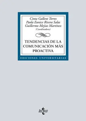 TENDENCIAS DE LA COMUNICACIÓN MÁS PROACTIVA