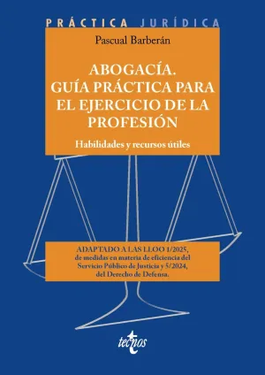 ABOGACÍA. GUÍA PRÁCTICA PARA EL EJERCICIO DE LA PROFESIÓN