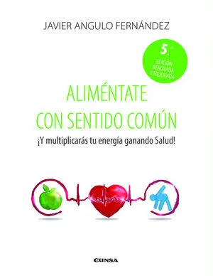 ALIMENTATE CON SENTIDO COMUN:¡Y MULTIPLICARAS ENERGIA