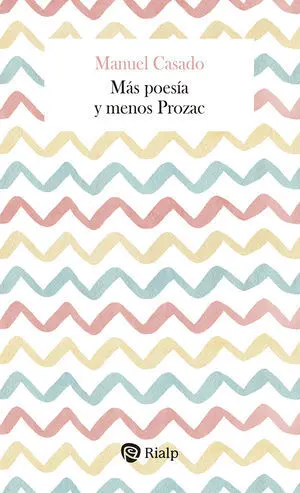 Más Poesía y Menos Prozac