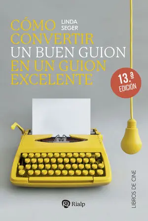 CÓMO CONVERTIR UN BUEN GUIÓN EN UN GUIÓN EXCELENTE