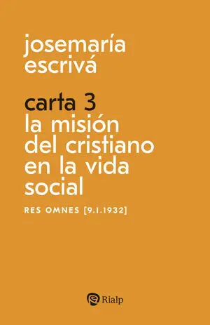 Carta 3. La Misión del Cristiano en la Vida Social