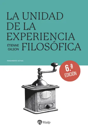 LA UNIDAD DE LA EXPERIENCIA FILOSÓFICA LA UNIDAD DE LA EXPERIENCIA FILOSÓFICA