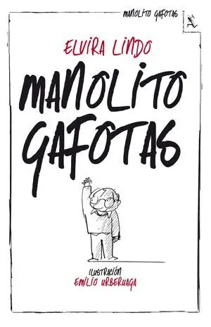 MANOLITO GAFOTAS MANOLITO GAFOTAS