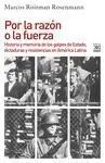 POR LA RAZÓN O LA FUERZA POR LA RAZÓN O LA FUERZA