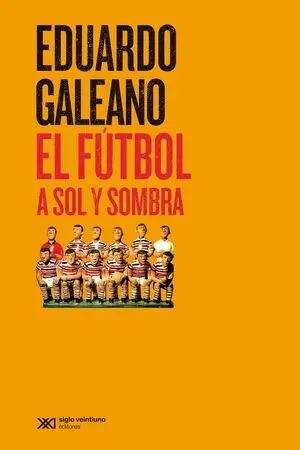 EL FÚTBOL A SOL Y SOMBRA
